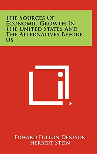 The Sources Of Economic Growth In The United States And The Alternativ cover