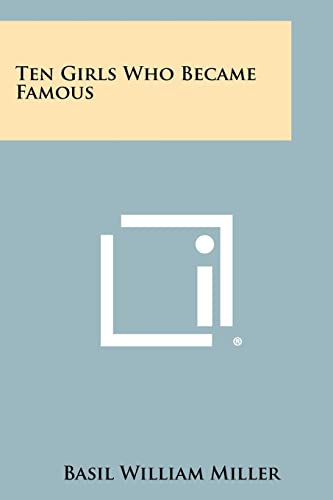 Ten Girls Who Became Famous cover