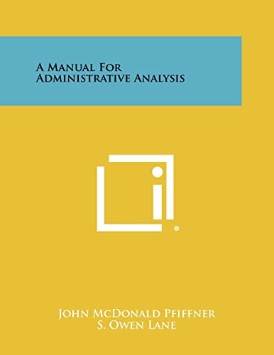 A Manual for Administrative Analysis
