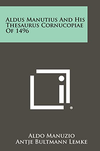 Aldus Manutius and His Thesaurus Cornucopiae of 1496 cover