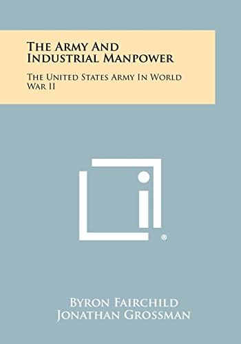 The Army and Industrial Manpower cover