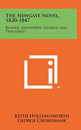 The Newgate Novel, 1830-1847 cover