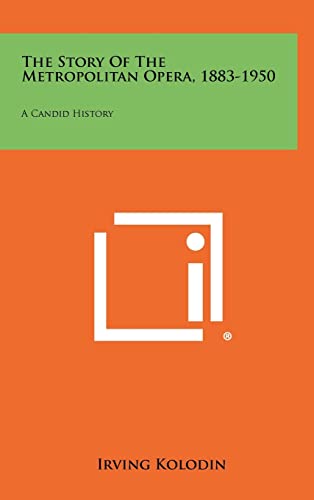 The Story of the Metropolitan Opera, 1883-1950 cover