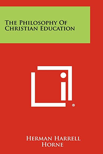 The Philosophy Of Christian Education cover