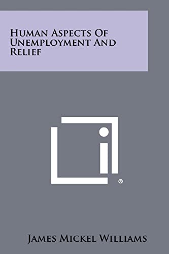 Human Aspects of Unemployment and Relief cover