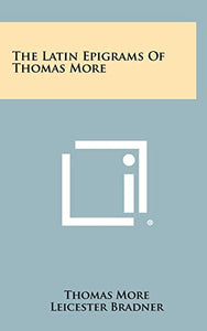 The Latin Epigrams of Thomas More 