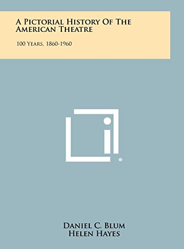 A Pictorial History Of The American Theatre cover