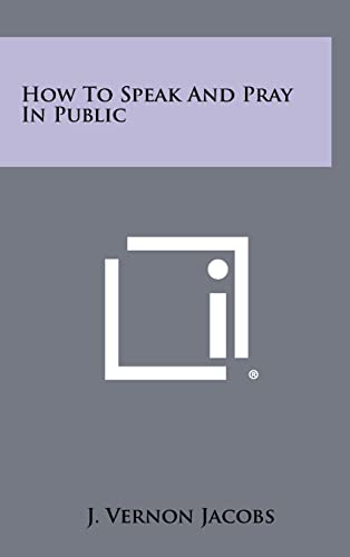 How To Speak And Pray In Public cover