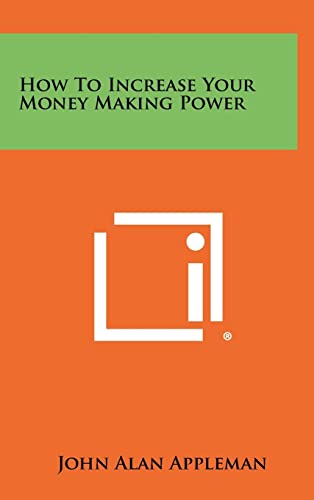How To Increase Your Money Making Power cover
