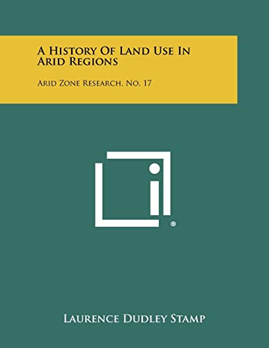 A History of Land Use in Arid Regions