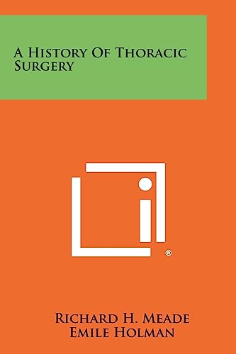A History Of Thoracic Surgery