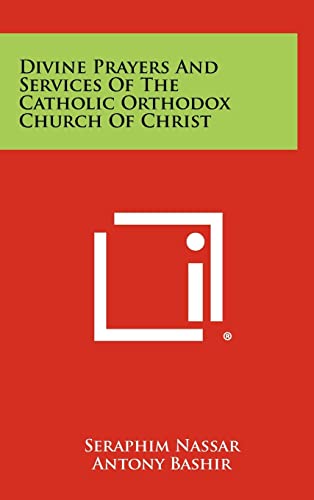 Divine Prayers And Services Of The Catholic Orthodox Church Of Christ cover