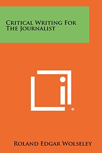 Critical Writing For The Journalist cover