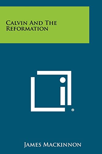 Calvin and the Reformation cover