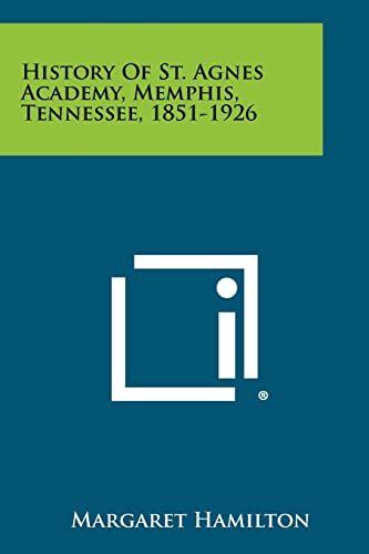 History Of St. Agnes Academy, Memphis, Tennessee, 1851-1926 cover