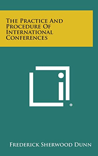 The Practice And Procedure Of International Conferences cover