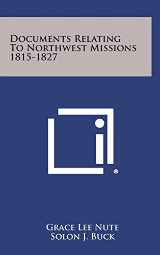 Documents Relating To Northwest Missions 1815-1827 cover