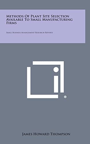 Methods Of Plant Site Selection Available To Small Manufacturing Firms cover