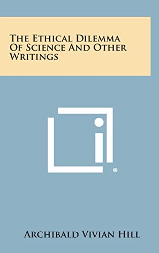 The Ethical Dilemma of Science and Other Writings cover
