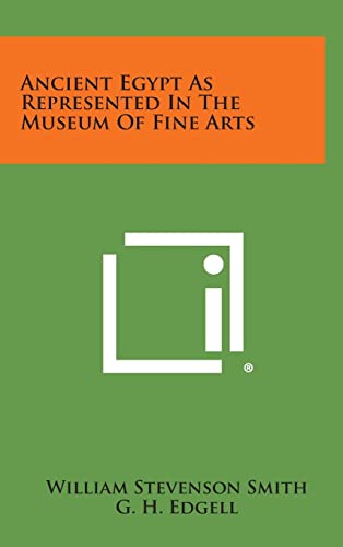 Ancient Egypt As Represented In The Museum Of Fine Arts cover