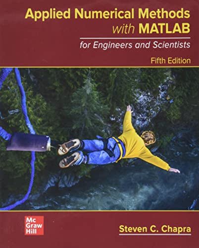 Loose Leaf for Applied Numerical Methods with MATLAB for Engineers and Scientists