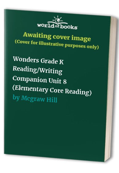 Wonders Grade K Reading/Writing Companion Unit 8