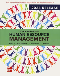 Fundamentals of Human Resource Management: 2024 Release ISE 