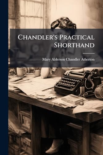 Chandler's Practical Shorthand cover