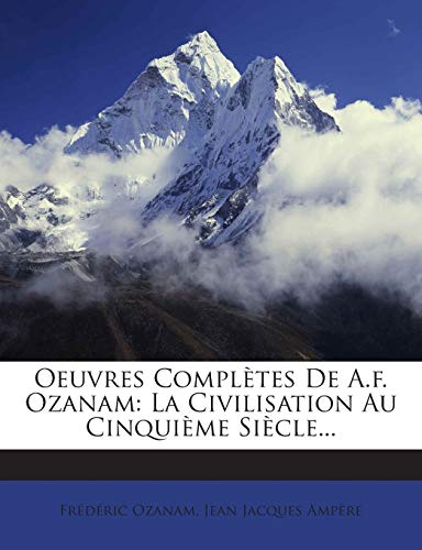Oeuvres Completes de A.F. Ozanam