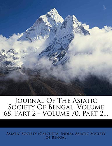 Journal of the Asiatic Society of Bengal, Volume 68, Part 2 - Volume 7