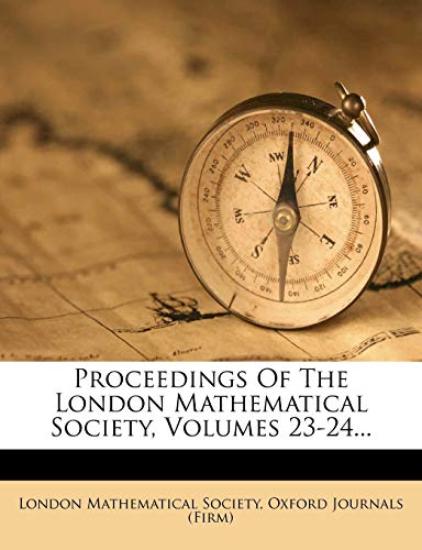 Proceedings Of The London Mathematical Society, Volumes 23-24... cover