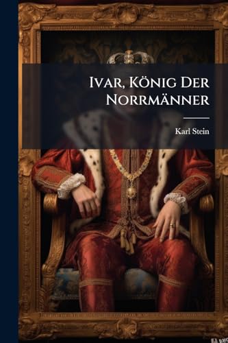 Ivar, König Der Norrmänner cover