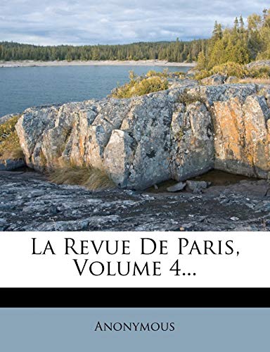 La Revue De Paris, Volume 4...
