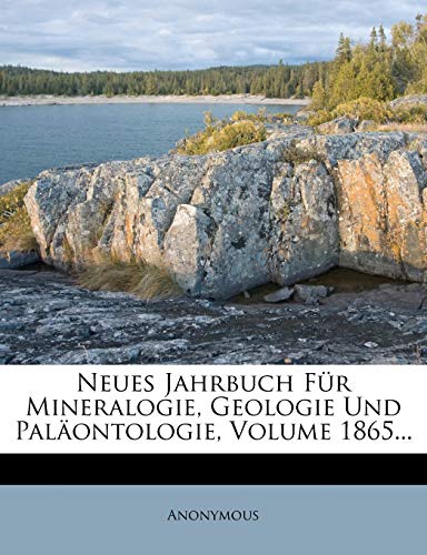 Neues Jahrbuch Fur Mineralogie, Geologie Und Pal Ontologie, Volume 186