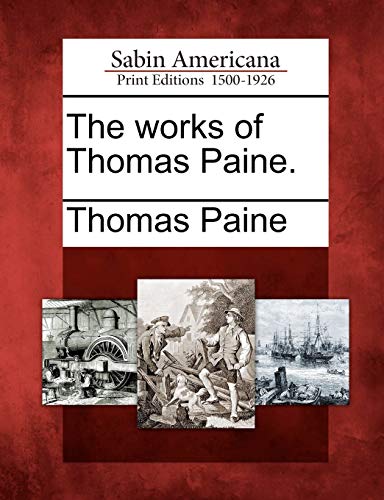 The Works of Thomas Paine. cover