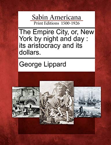 The Empire City, Or, New York by Night and Day cover