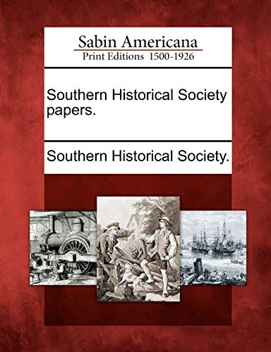 Southern Historical Society Papers, Volume 1 cover