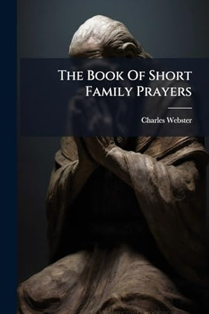 The Book Of Short Family Prayers