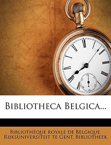 Bibliotheca Belgica... cover
