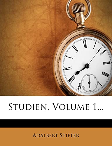 Studien, Volume 1...