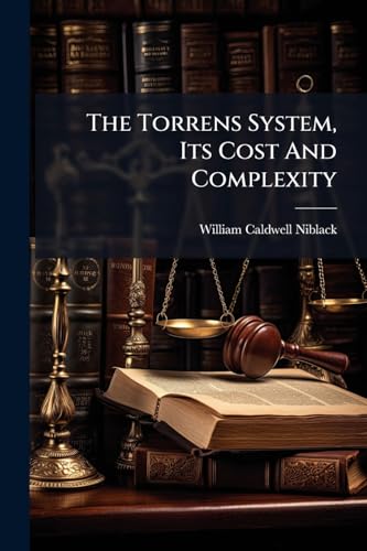 The Torrens System, Its Cost And Complexity cover