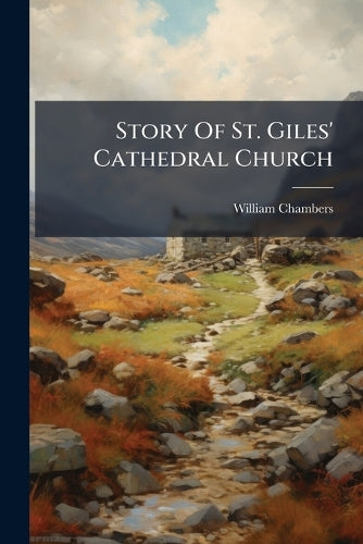 Story Of St. Giles' Cathedral Church