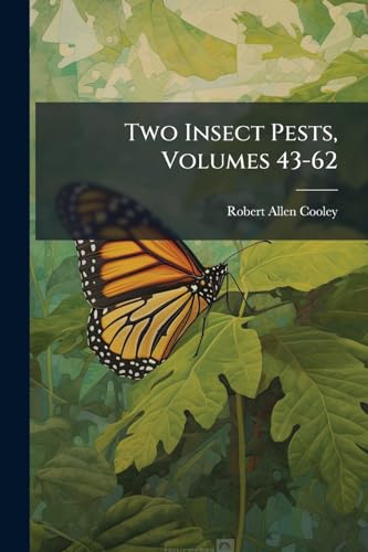 Two Insect Pests, Volumes 43-62 cover