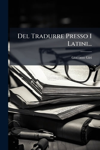 Del Tradurre Presso I Latini... cover