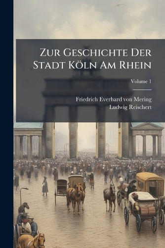 Zur Geschichte Der Stadt Köln Am Rhein cover