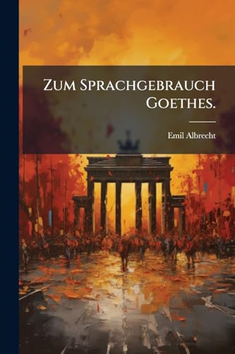 Zum Sprachgebrauch Goethes. cover