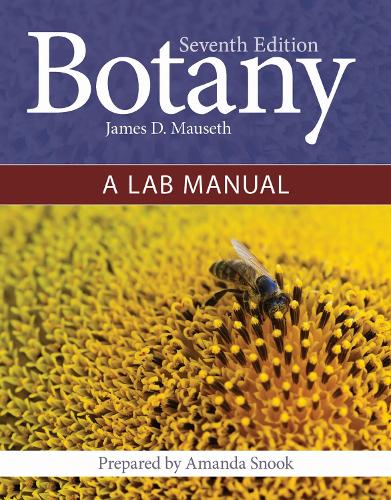 Botany: a Lab Manual By James D Mauseth