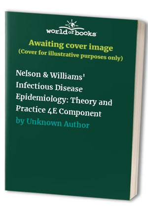 Nelson & Williams' Infectious Disease Epidemiology: Theory and Practice 4E Component