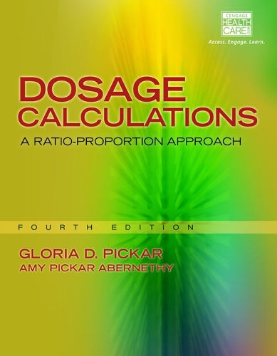 Dosage Calculations: A Ratio-Proportion Approach