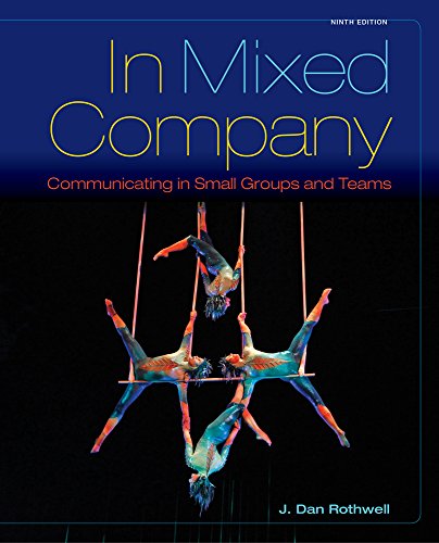 In Mixed Company: Communicating in Small Groups